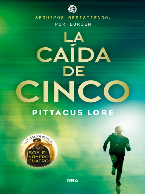 Title details for Legados de Lorien 4--La caída de cinco by Pittacus Lore - Available